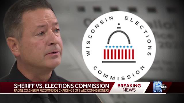 "Racine County Sheriff recommends felony charges against five members of Elections Commission"